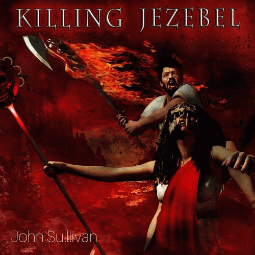 John Sullivan : Killing Jezebel